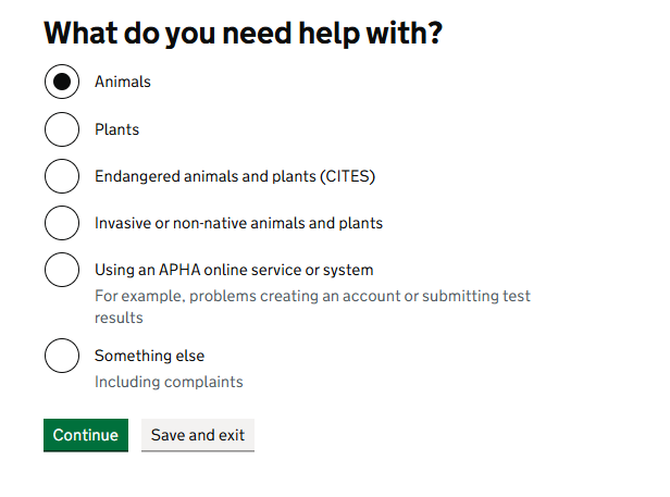 Screenshot of a page in an online form asking “What do you need help with?” with radio button options including Animals, Plants, Endangered animals and plants (CITES), Invasive or non-native animals and plants (selected), Using an APHA online service or system, and Something else. “Continue” and “Save and exit” buttons appear below.